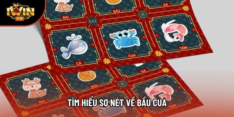 Tìm hiểu sơ nét về bầu cua Tìm hiểu sơ nét về bầu cua