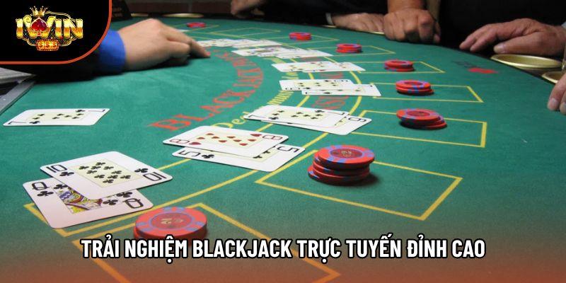 Trải nghiệm Blackjack trực tuyến đỉnh cao Trải nghiệm Blackjack trực tuyến đỉnh cao