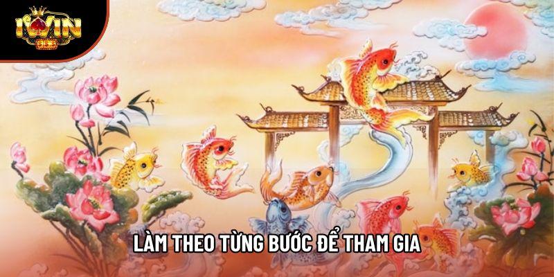 Làm theo từng bước để tham gia Làm theo từng bước để tham gia