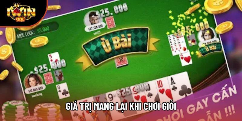 Giá trị mang lại khi chơi giỏi Giá trị mang lại khi chơi giỏi