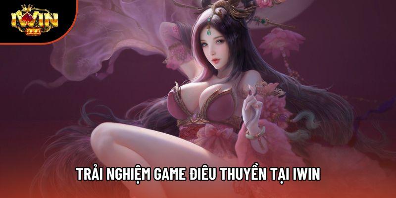 Trải nghiệm game điêu thuyền tại Iwin Trải nghiệm game điêu thuyền tại Iwin