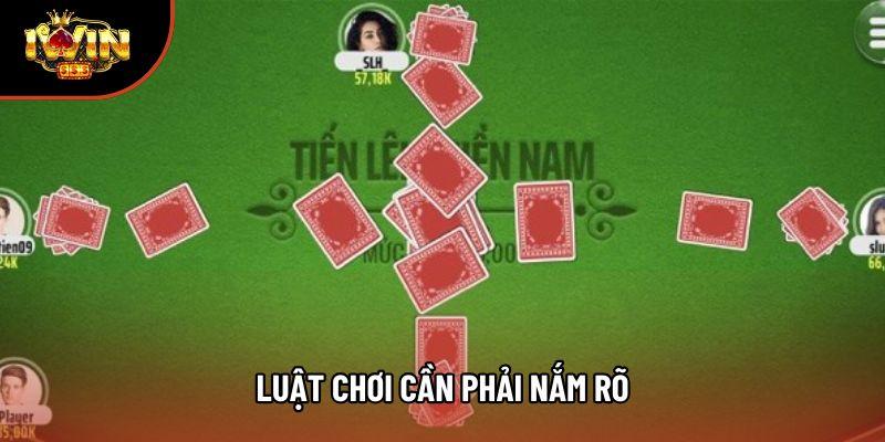 Luật chơi cần phải nắm rõ Luật chơi cần phải nắm rõ