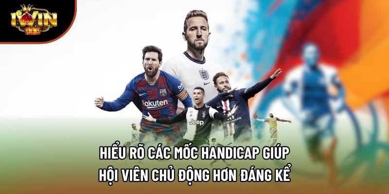 Hiểu rõ các mốc Handicap giúp hội viên chủ động hơn đáng kể