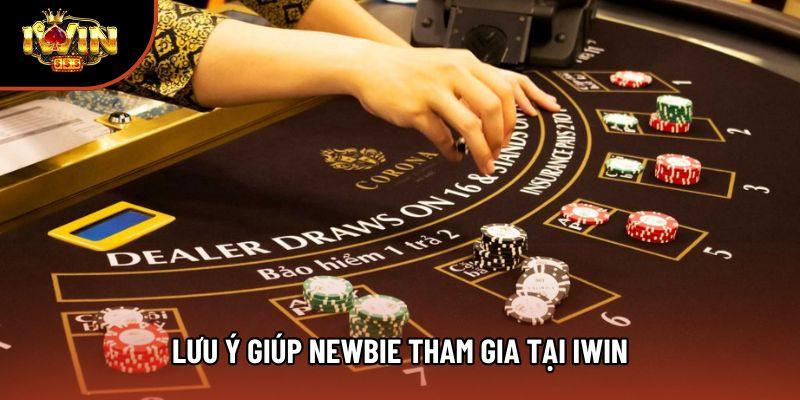 Lưu ý giúp newbie tham gia tại Iwin Lưu ý giúp newbie tham gia tại Iwin