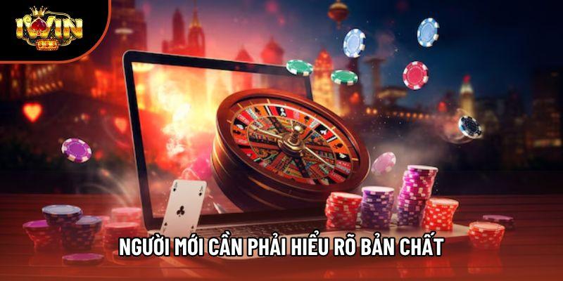 Người mới cần phải hiểu rõ bản chất