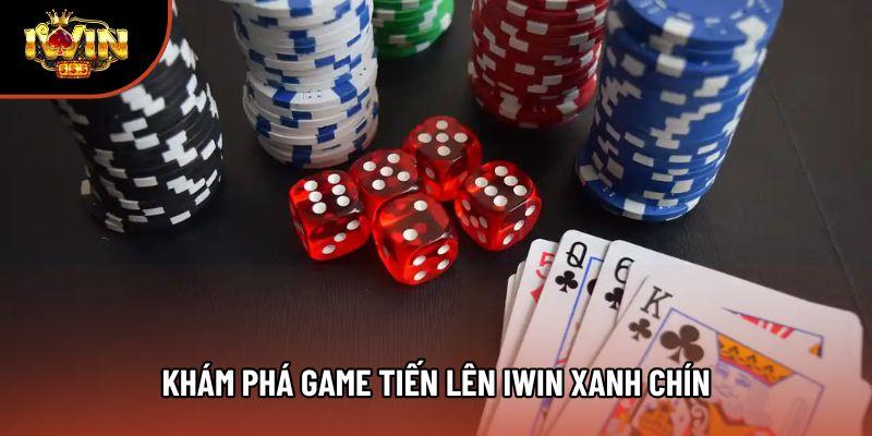 Khám phá game Tiến lên iwin xanh chín Khám phá game Tiến lên iwin xanh chín